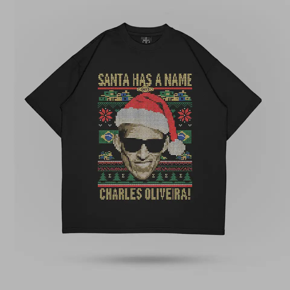 Charles Oliveira Santa Has A Name Tshirt – ön görünüm