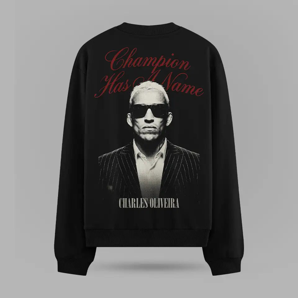 Charles Oliveira Champion Has A Name Sweatshirt – ön görünüm