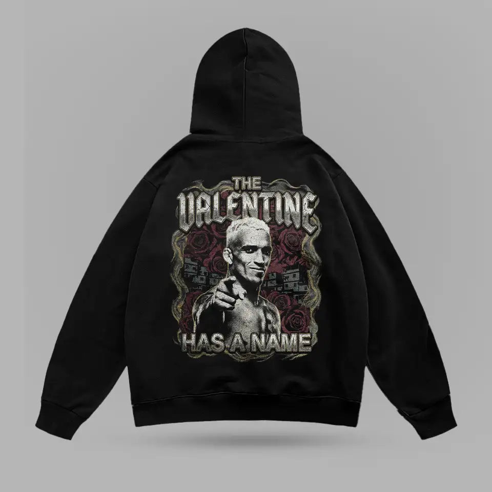Charles Oliveira Valentine Has A Name Hoodie – ön görünüm